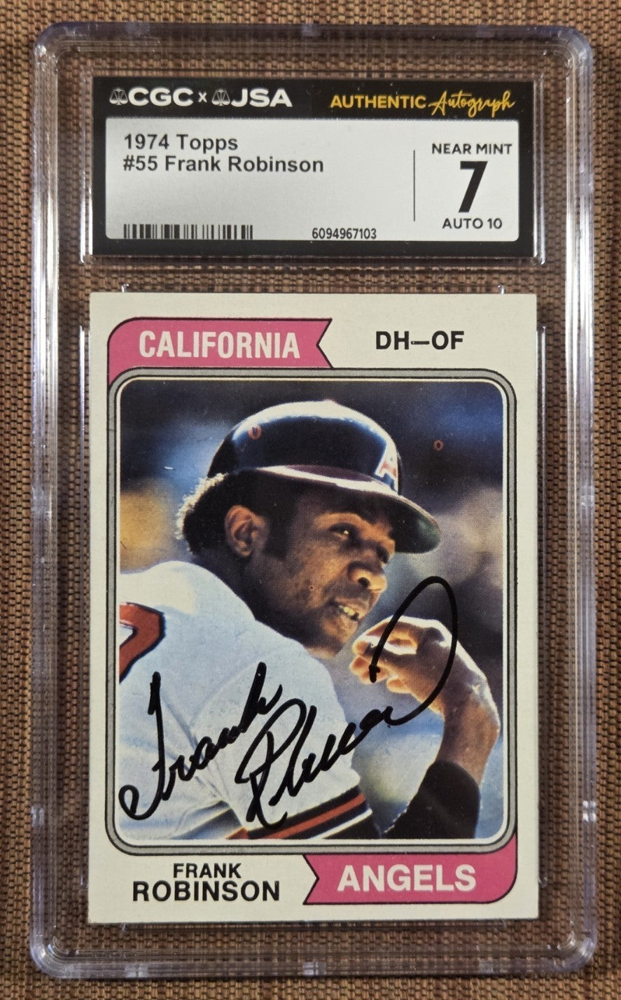 1974 Topps #55 Frank Robinson Angels Orioles Baseball Card CGC 7/JSA 10 AUTO HOF0