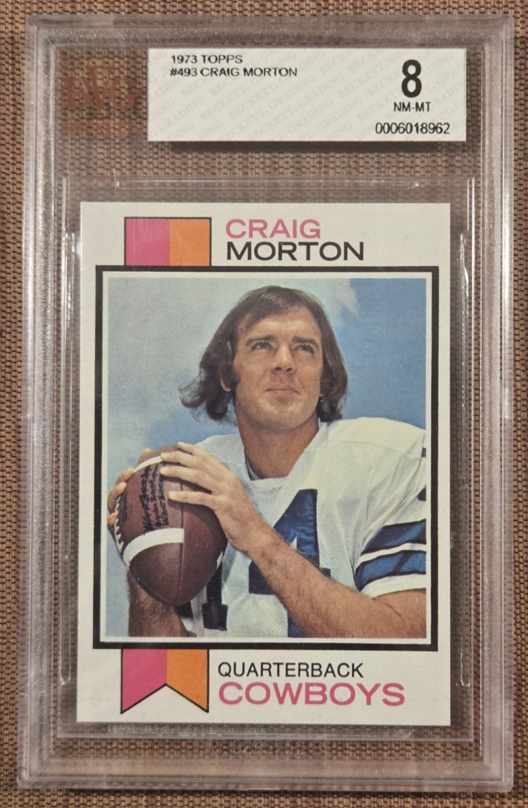 1973 Topps #493 Craig Morton Dallas Cowboys Original Football Card BVG 8 NM/MT0